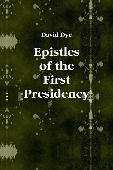 Epistles of the First Presidency