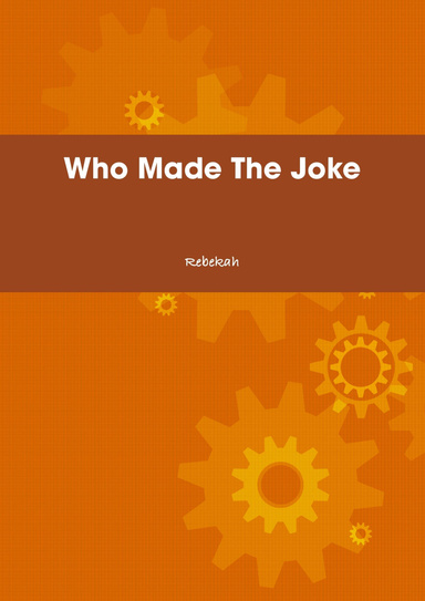 Who Made The Joke