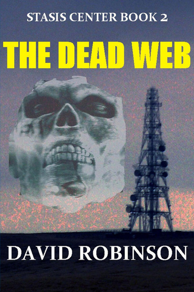 Stasis Center Book 2: The Dead Web