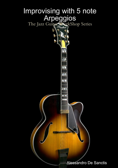 Improvising with 5 note Arpeggios