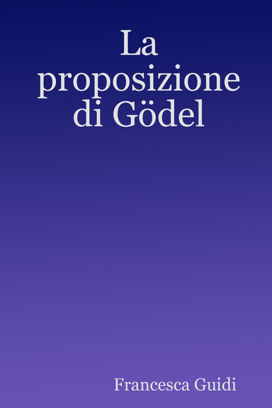 La proposizione di Gödel