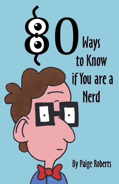 80 Ways to Know if You are a Nerd