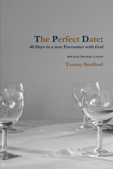 The Perfect Date: 40 Day Devotional & Journal