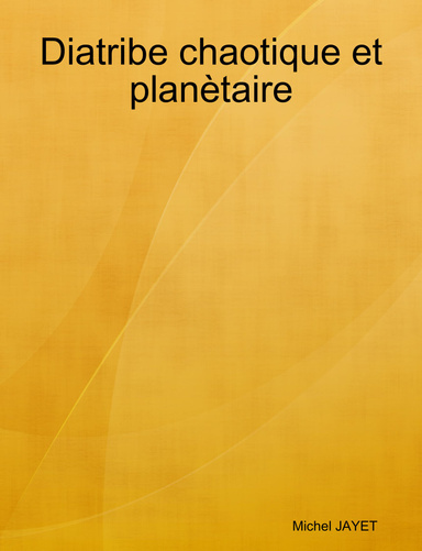 Diatribe chaotique et planètaire