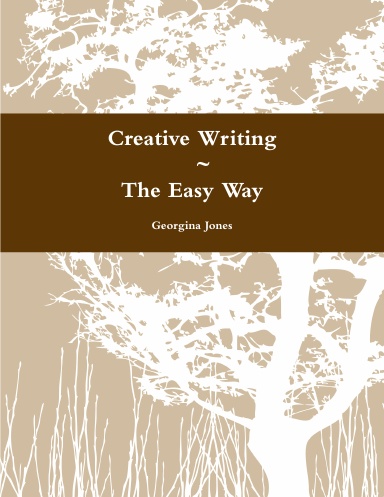 Creative Writing ~ The Easy Way