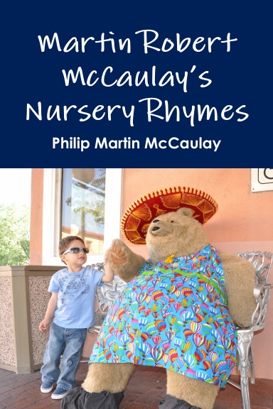 Martin Robert McCaulay’s Nursery Rhymes
