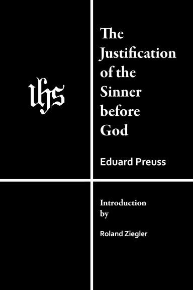 The Justification of the Sinner before God