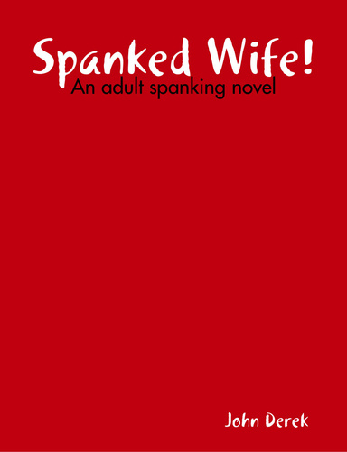Spanked Wife!