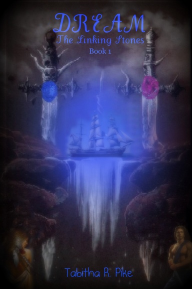 Dream: The Linking Stones