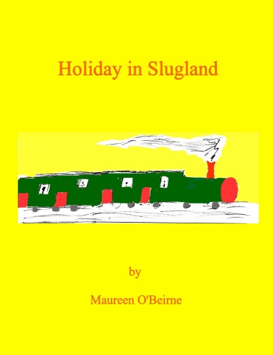 Holiday in Slugland