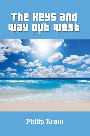 The Keys and Way Out West