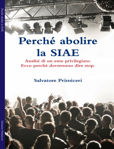 Perché abolire la Siae
