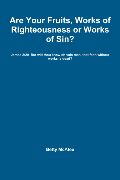 Works of Righteousness or Works of Sin