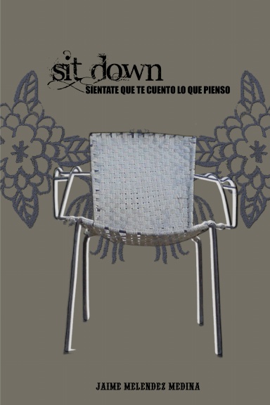 SIT DOWN
