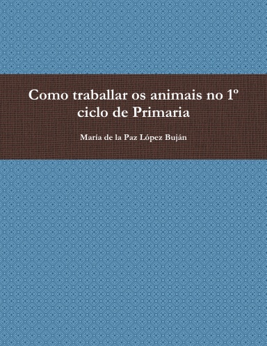 Como traballar os animais no 1º ciclo de Primaria