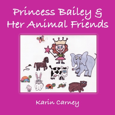 Princess Bailey & Her Animal Friends