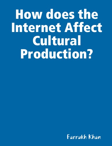 How does the Internet Affect Cultural Production?