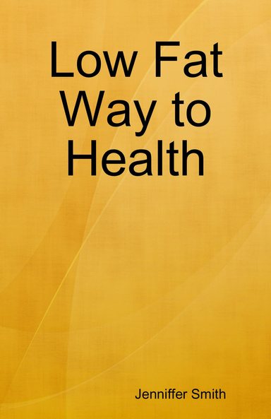 Low Fat Way to Health