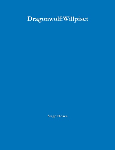 Dragonwolf:Willpiset