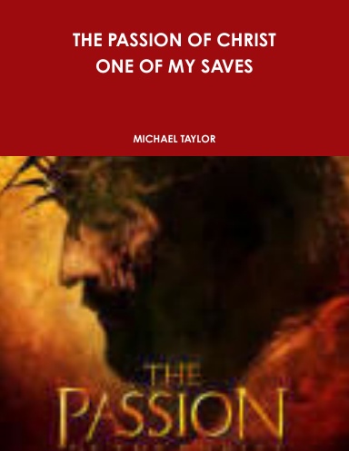 THE PASSION OF CHRIST