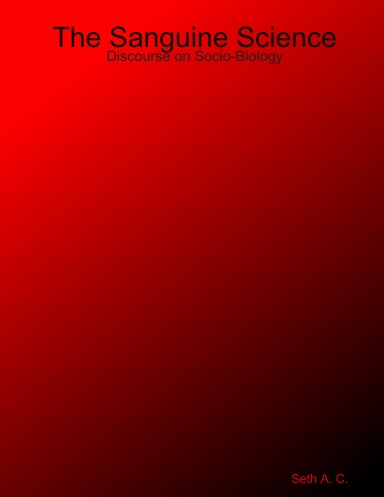 The Sanguine Science: Discourse on Socio-Biology