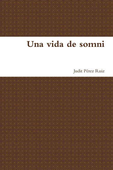 Una vida de somni
