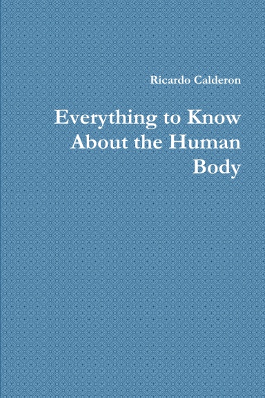Everything to Know About the Human Body