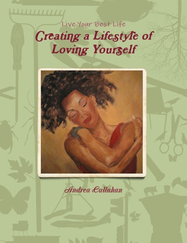 Creating a Lifestyle of Loving Yourself