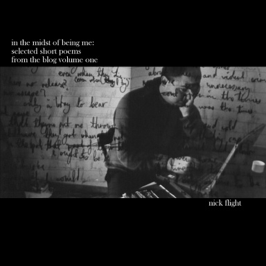 in the midst of being me: SELECTED POEMS FROM THE BLOG - VOLUME ONE