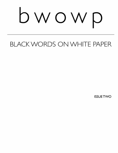 Black Words On White Paper Issue 02