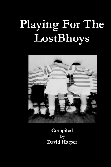 Playing For The LostBhoys