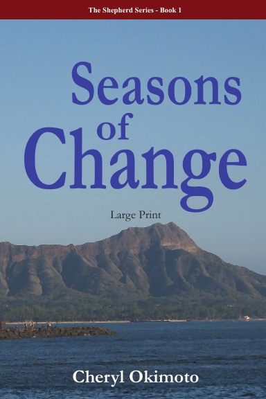 Seasons of Change - Large Print