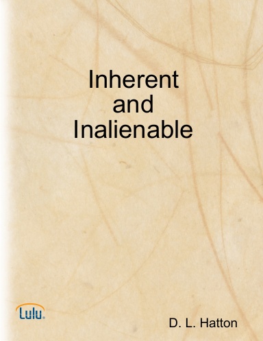Inherent and Inalienable