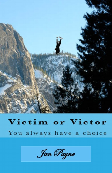 Victim or Victor