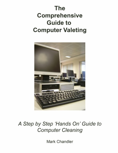 The Comprehensive Guide to Computer Valeting