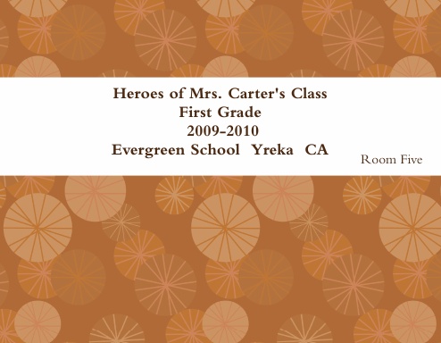 Heroes of Mrs. Carter's Class