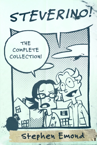Steverino: The Complete Collection