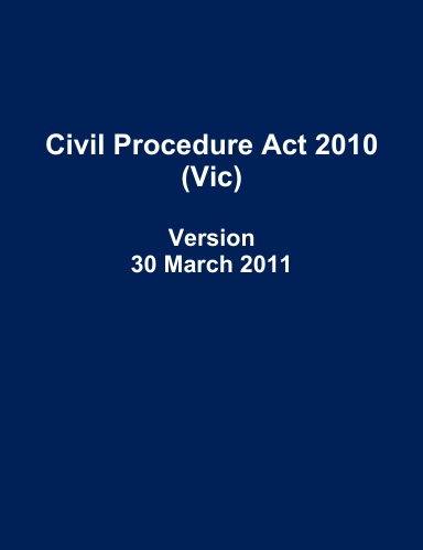 Civil Procedure Act 2010 (Vic)
