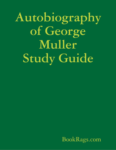 Autobiography of George Muller Study Guide