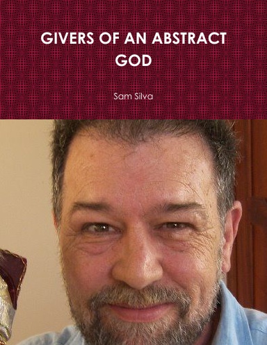 GIVERS OF AN ABSTRACT GOD