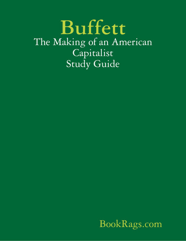Buffett: The Making of an American Capitalist Study Guide