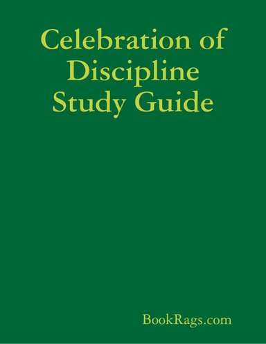 Celebration of Discipline Study Guide