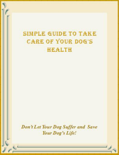 Simple Guide to Take Care of Your Dog's Health