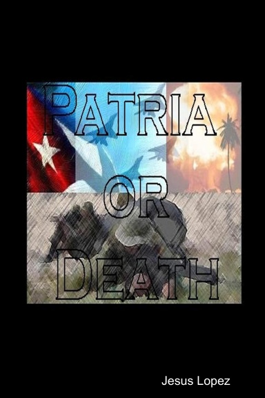 Patria or Death