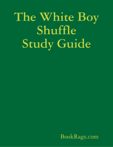 The White Boy Shuffle Study Guide