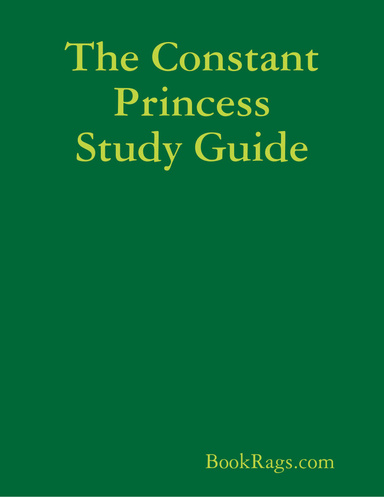 The Constant Princess Study Guide