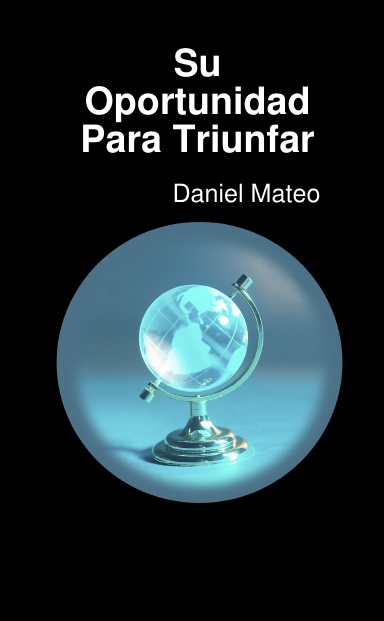 Su Oportunidad Para Triunfar