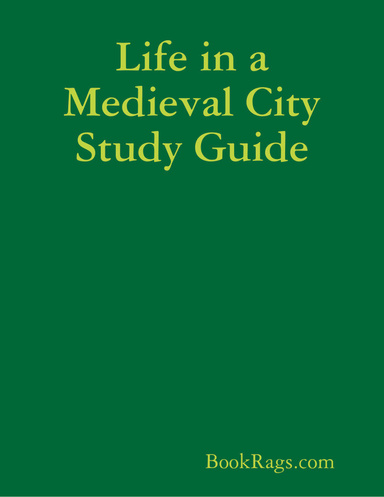 Life in a Medieval City Study Guide