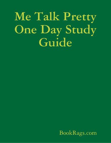 Me Talk Pretty One Day Study Guide