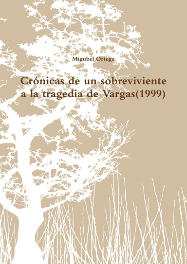 Crónicas de un sobreviviente a la tragedia de Vargas(1999)